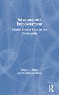 Advocacy and Empowerment: Mental Health Care in the Community