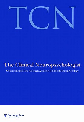 Advocacy in Neuropsychology: A Special Issue of the Clinical Neuropsychologist - Howe, Laura L S (Editor), and Pliskin, Neil (Editor)