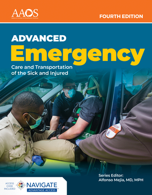 Aemt: Advanced Emergency Care and Transportation of the Sick and Injured Advantage Package - American Academy of Orthopaedic Surgeons (Aaos)