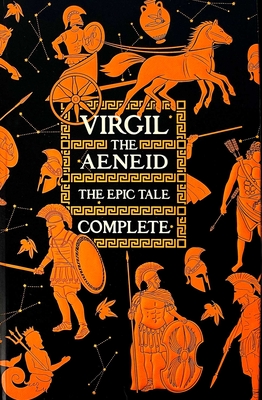 Aeneid, The Epic Tale Complete - Flame Tree Studio (Literature and Science) (Creator), and (Publius Vergilius Maro), Virgil, and Hopkins, David (Foreword by)