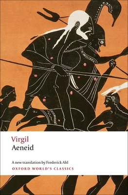 Aeneid - Virgil, and Ahl, Frederick, and Fantham, Elaine