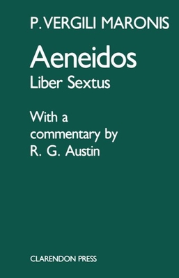 Aeneidos: Liber Sextus - Virgil, and Austin, R G (Editor)