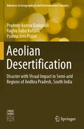 Aeolian Desertification: Disaster with Visual Impact in Semi-Arid Regions of Andhra Pradesh, South India