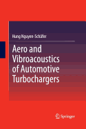 Aero and Vibroacoustics of Automotive Turbochargers