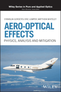 Aero-Optical Effects: Physics, Analysis and Mitigation