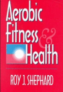 Aerobic Fitness and Health (Paper)