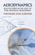 Aerodynamics: Selected Topics in the Light of Their Historical Development