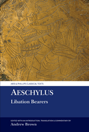 Aeschylus: Libation Bearers