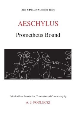 Aeschylus: Prometheus Bound - Podlecki, Anthony J (Translated by)