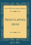 Aesculapian, 2010 (Classic Reprint)