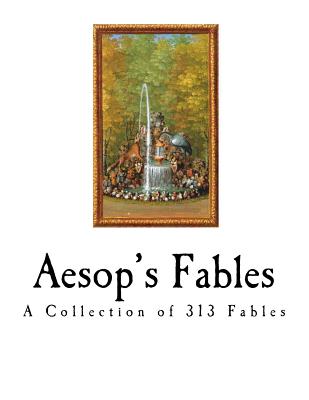 Aesop's Fables: The Aesopica - Townsend, George Fyler (Translated by), and Aesop