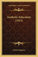 Aesthetic Education (1913)