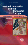 Aesthetic Innovation and the Democratic Principle: Essays on Twentieth-Century American Poetry and Fiction