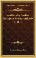 Aestheticky Rozbor Rukopisu Kralodvorskeho (1861)