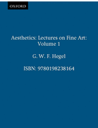 Aesthetics: Lectures on Fine Artvolume I