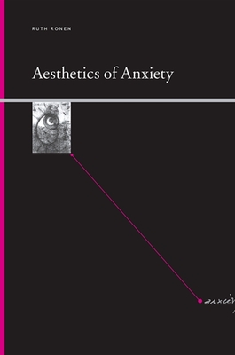 Aesthetics of Anxiety - Ronen, Ruth