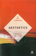 Aesthetics: The Key Thinkers