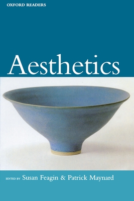 Aesthetics - Feagin, Susan L (Editor), and Maynard, Patrick (Editor)