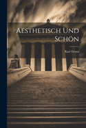 Aesthetisch Und Schn