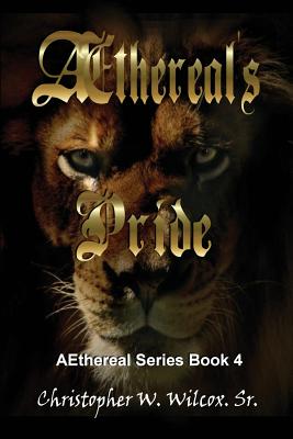 Aethereal's Pride - Gruver, Chere (Editor), and Wilcox, Christopher W