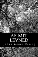 AF Mit Levned - Ussing, Johan Louis