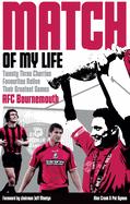 AFC Bournemouth Match of My Life: Cherries Relive Their Greatest Games