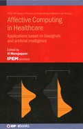 Affective Computing in Healthcare: Applications based on biosignals and artificial intelligence