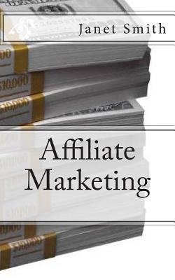 Affiliate Marketing - Smith, Janet