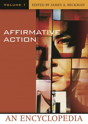 Affirmative Action, 2v Set: An Encyclopedia - Beckman, James A, J.D., L.L.M.