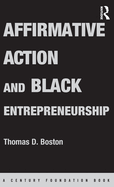 Affirmative Action and Black Entrepreneurship