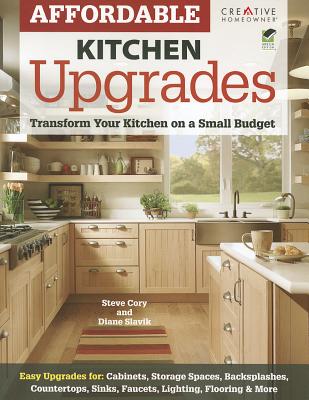 Affordable Kitchen Upgrades: Transform Your Kitchen on a Small Budget - Cory, Steve, and Slavik, Diane
