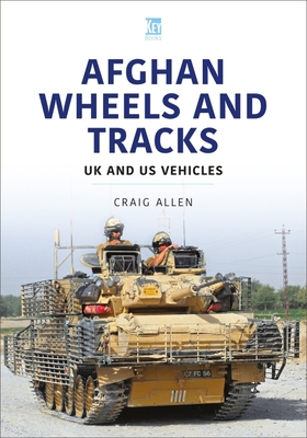 Afghan Wheels and Tracks - Allen, Craig