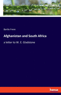 Afghanistan and South Africa: a letter to W. E. Gladstone