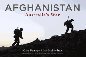 Afghanistan: Australia's War - McPhedran, Ian, and Ramage, Gary