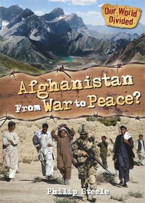 Afghanistan From War to Peace - Steele, Philip
