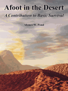 Afoot in the Desert: A Contribution to Basic Survival