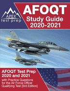 AFOQT Study Guide 2020-2021: AFOQT Test Prep 2020 and 2021 with Practice Questions for the Air Force Officer Qualifying Test [3rd Edition]