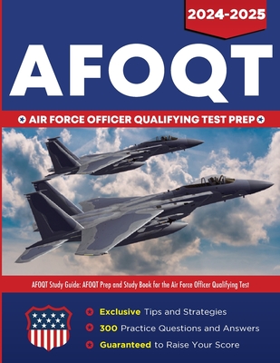 AFOQT Study Guide: AFOQT Prep and Study Book for the Air Force Officer Qualifying Test - Spire Study System, and Afoqt Study Guide Team