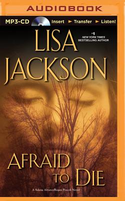 Afraid to Die - Jackson, Lisa, and Ross, Natalie (Read by)