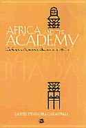 Africa and the Academy: Challenging Hegemonic Discourses on Africa