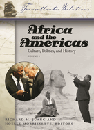 Africa and the Americas [3 Volumes]: Culture, Politics, and History