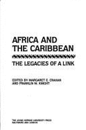 Africa and the Caribbean: The Legacies of a Link - Crahan, Margaret C, Professor, and Crahan, Margaret E