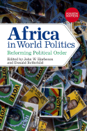 Africa in World Politics: Reforming Political Order - Harbeson, John W, and Rothchild, Donald