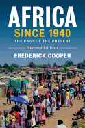 Africa since 1940: The Past of the Present