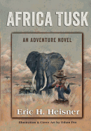 Africa Tusk: An Adventure Novel