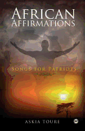 African Affirmations: Songs for Patriots - Toure, Askia M, and Tour, Askia M