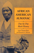 African American Almanac: Day-By-Day Black History