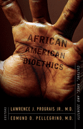 African American Bioethics: Culture, Race, and Identity