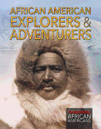 African American Explorers & Adventurers