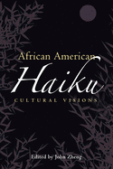 African American Haiku: Cultural Visions